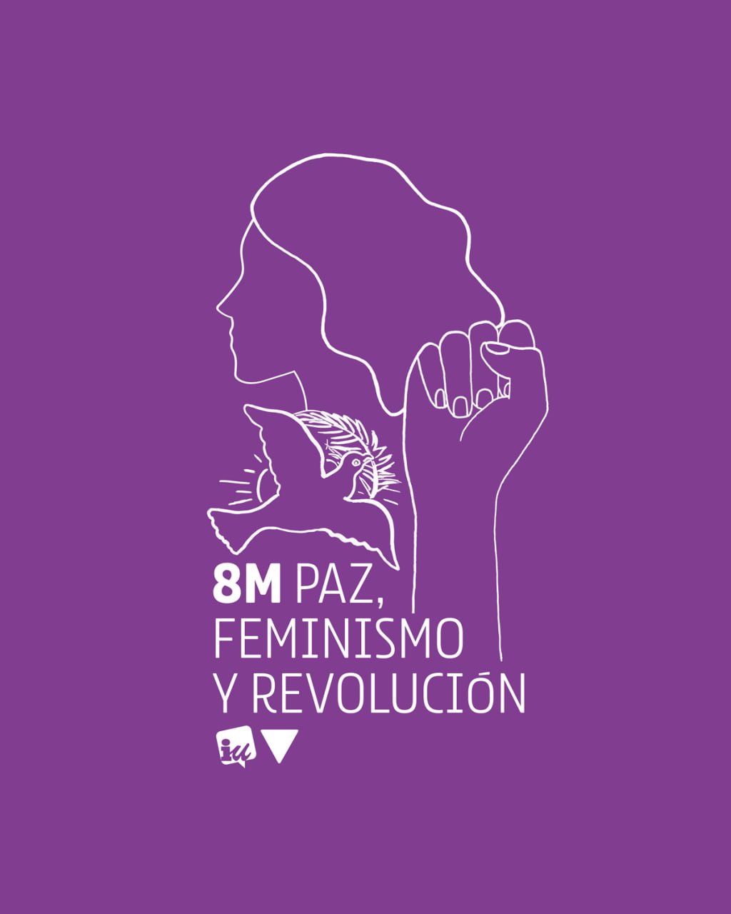 Este 8 de marzo PAZ, FEMINISMO Y REVOLUCIÓN